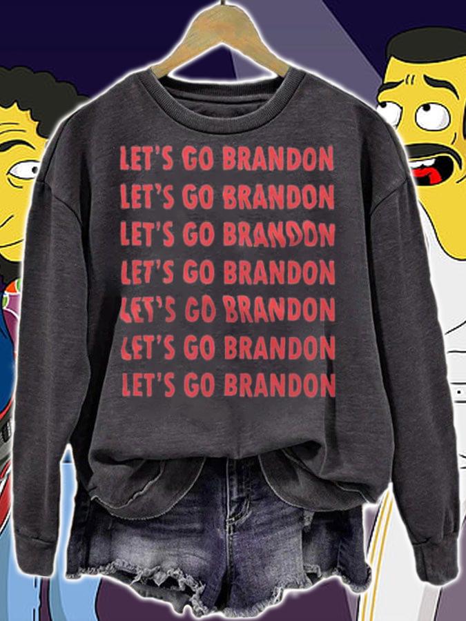 Let's Go Brandon Let's Go Brandon Biden Funny T-Shirt sweatshirt