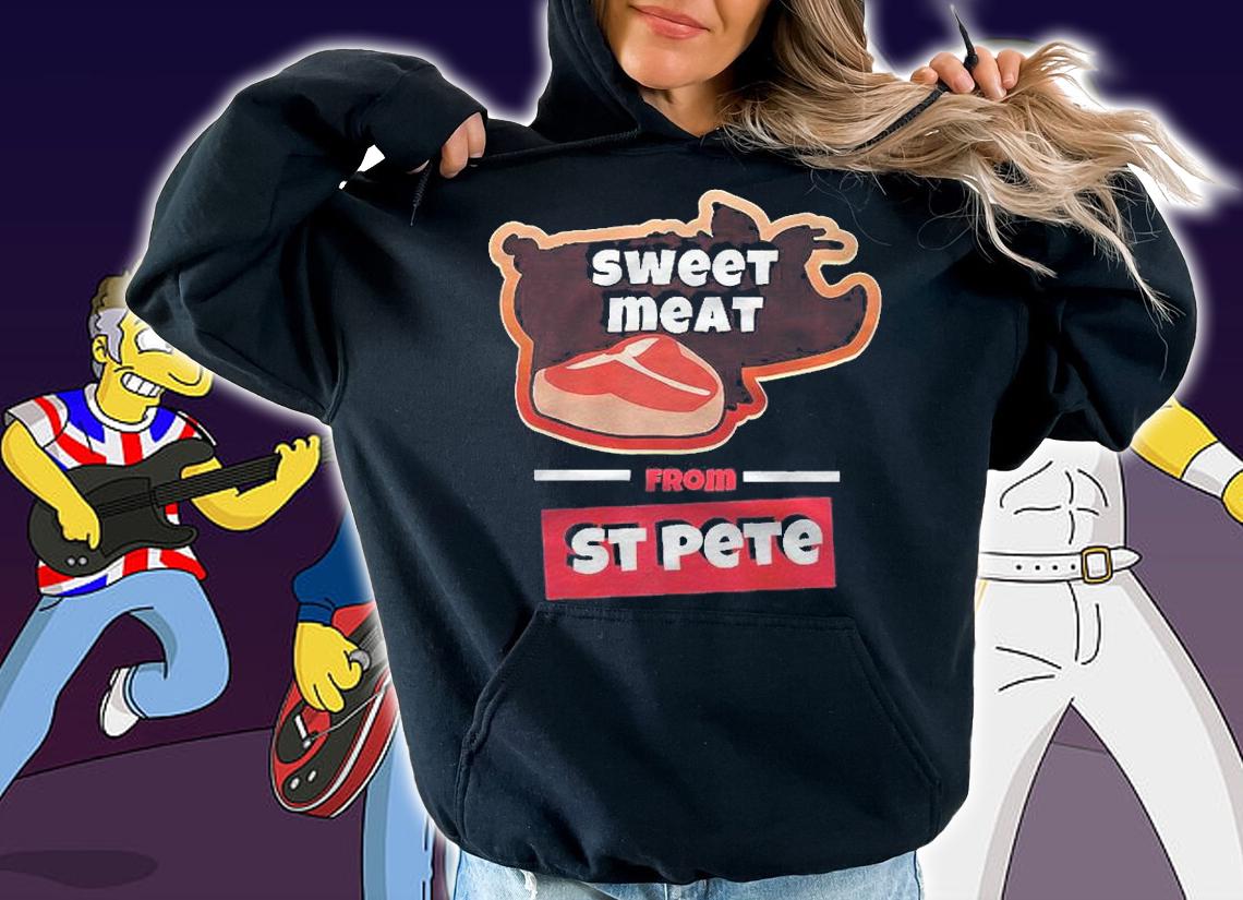 Sweet Meat From St Pete Premium Shirt hoodie
