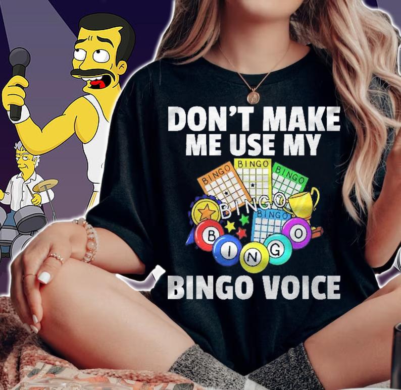 Dont Make Me Use My Bingo Voice Gift Player Funny Love shirt woman shirt