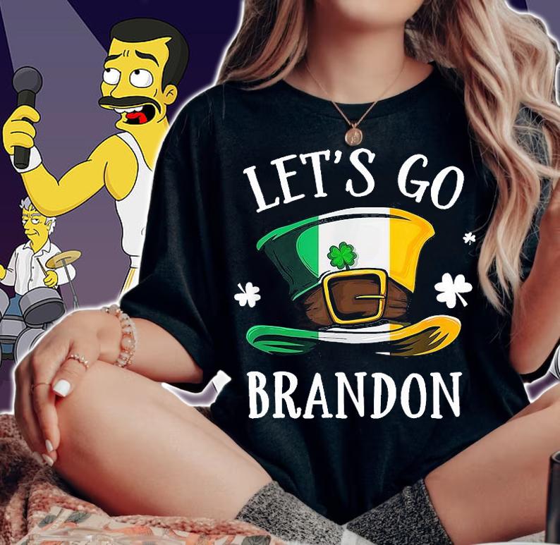 Funny Let's Go Branson Brandon Happy St. Patrick's Day Hat T-Shirt woman shirt