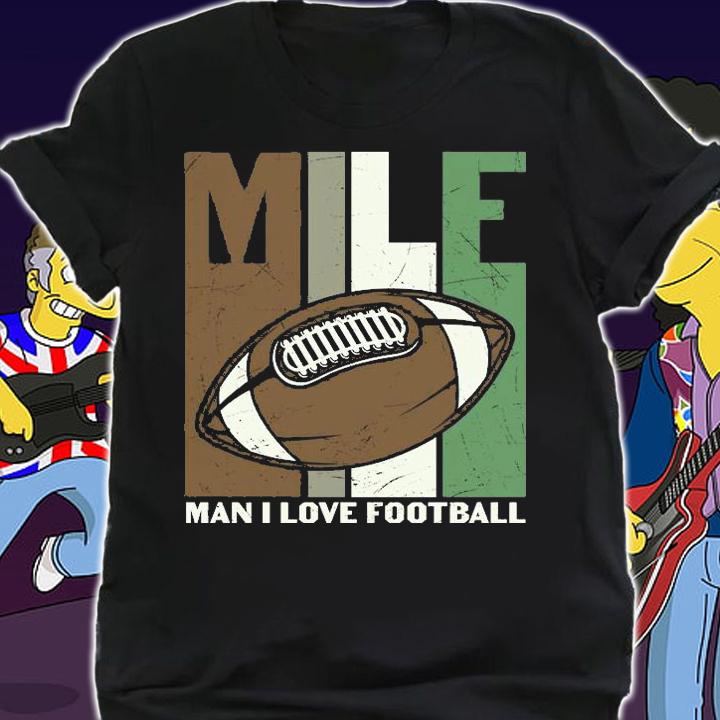 MILF Man I Love Football American Football Funny T-Shirt shirt