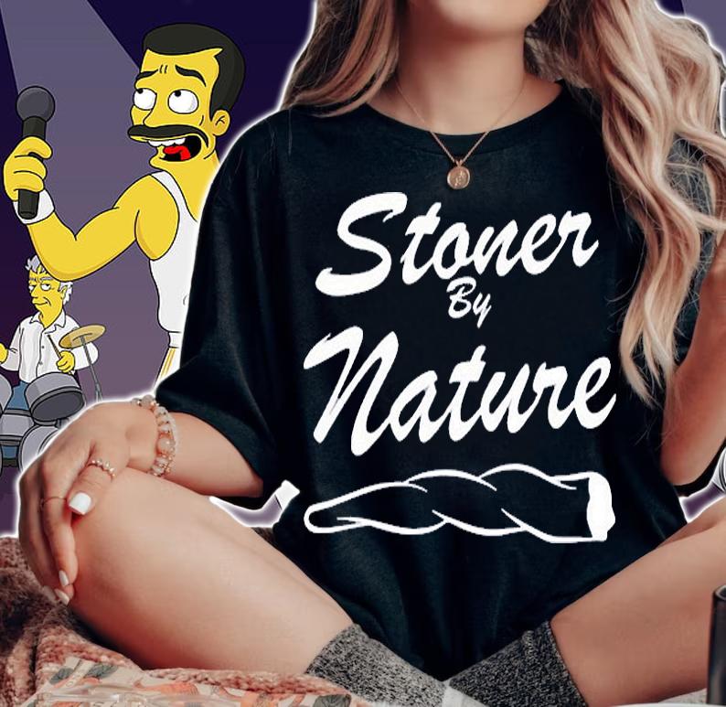 Ymh Merch Stoner By Nature T-Shirt woman shirt