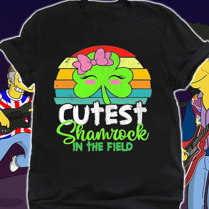 Cutest Shamrock In The Field St Patricks Day T-Shirt
