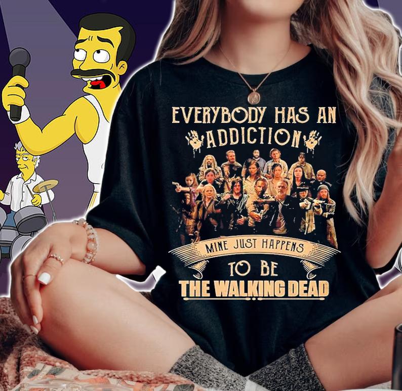 Everybody Has An Addiction Mine Just Happens To Be The Walking Dead T-Shirt