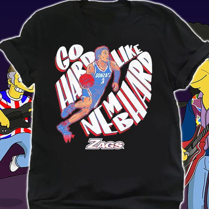 Gonzaga Go Hard Like Nembhard Shirt shirt