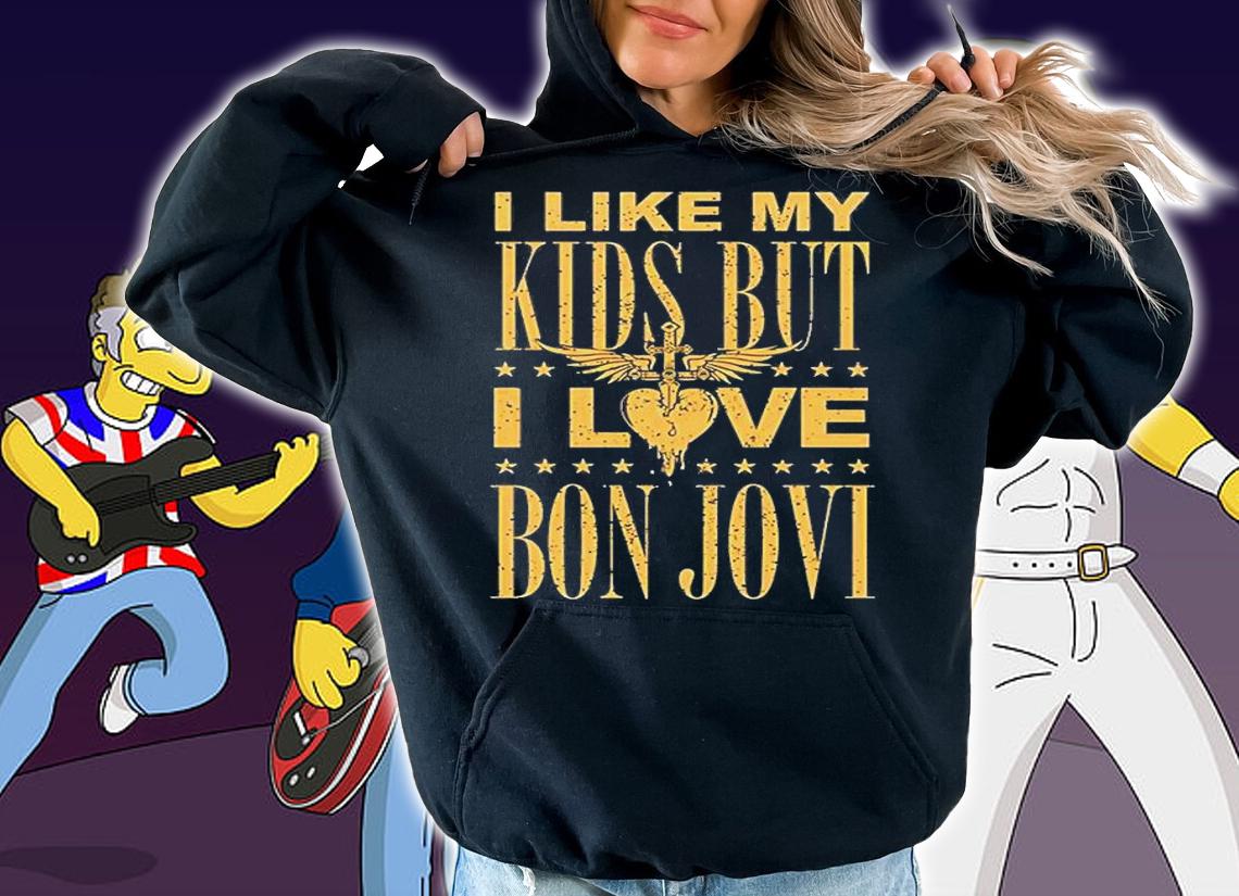 I Like My Kids But I Love Bon Jovi T-Shirt