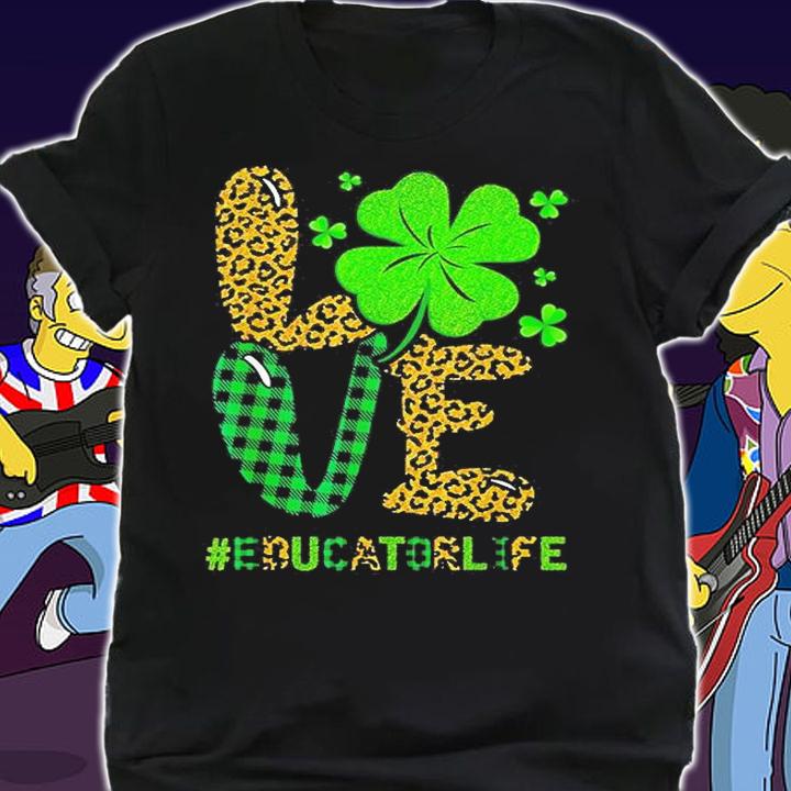 Love Educator Life Leopard Shamrock St Patrick's Day T-Shirt shirt