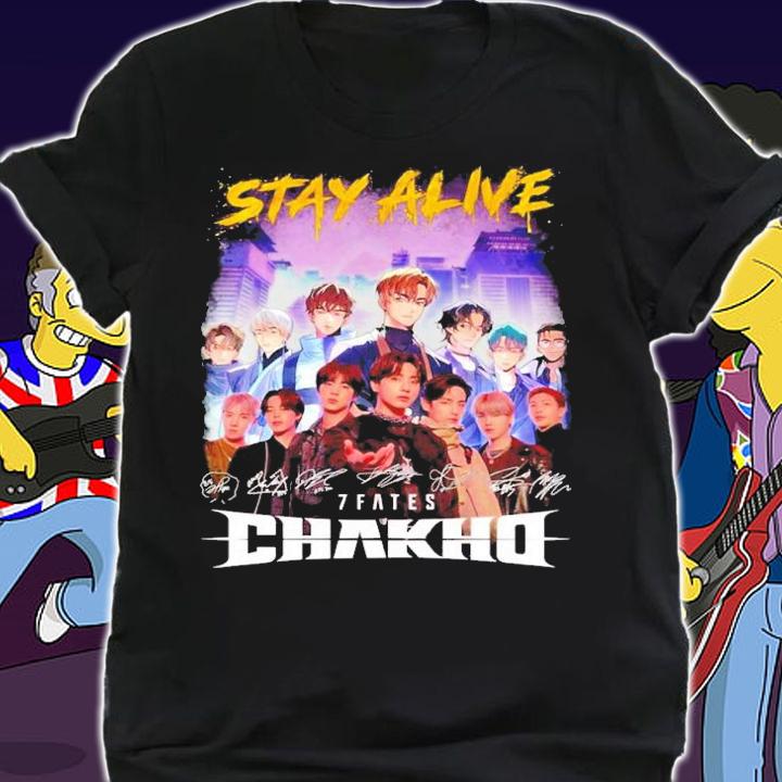 Stay Alive 7 Fates Chakho Signatures Shirt shirt