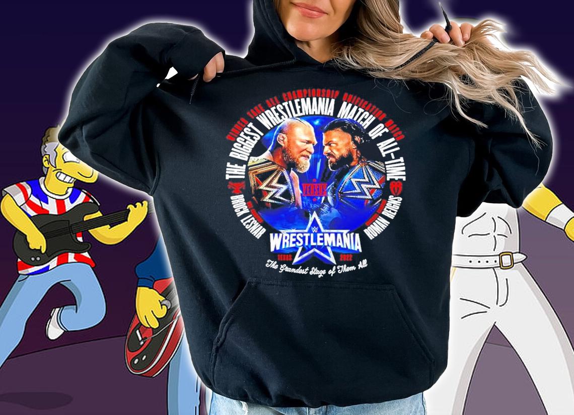 Wrestlemania 38 Brock Lesnar Vs Roman Reigns Match Shirt hoodie