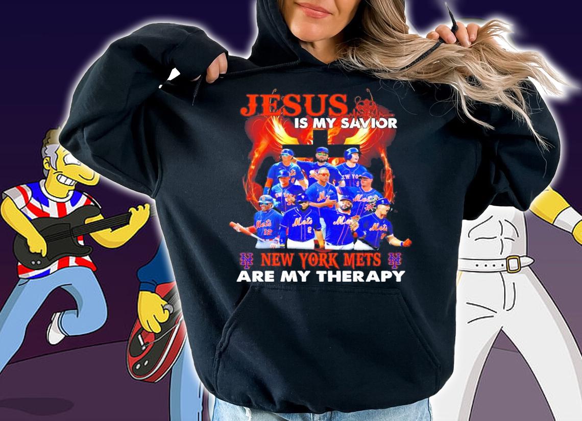 Jesus is my savior New York Mets are my therapy shirt hoodie