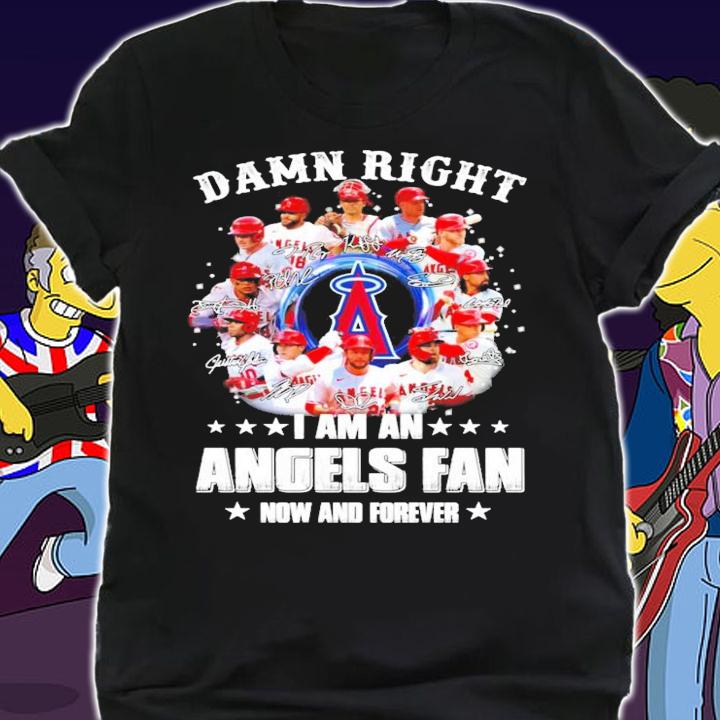 I am an Los Angeles Angels fan now and forever signatures shirt shirt