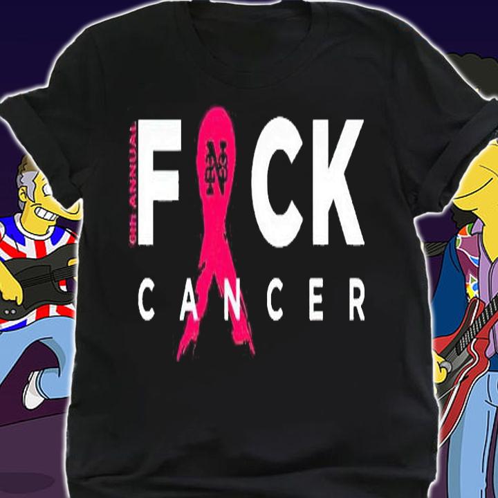 6th annual fuck cancer T-shirt
