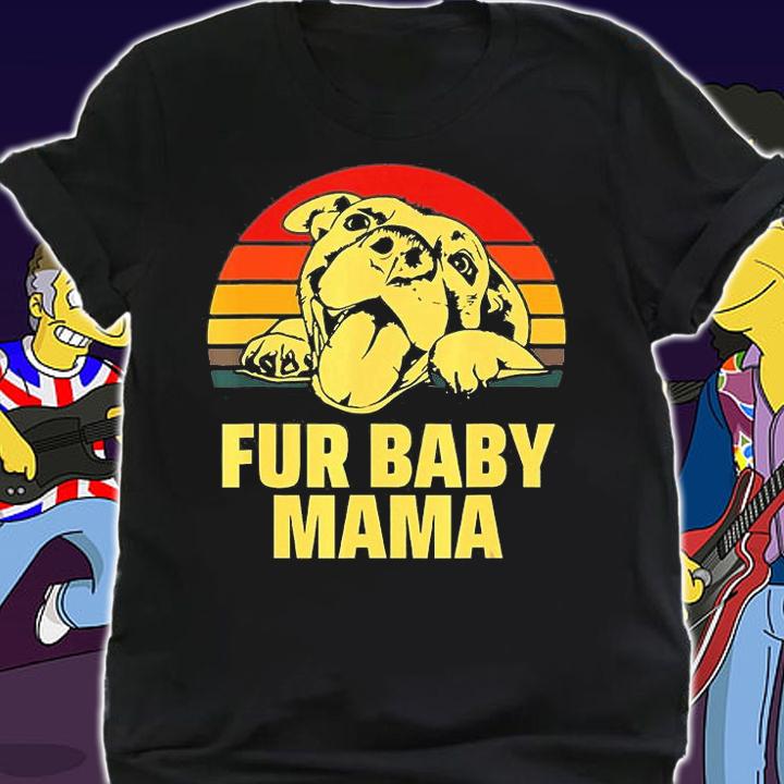 Fur Baby Mama Happy Pitbull Dog Mom T-Shirt shirt
