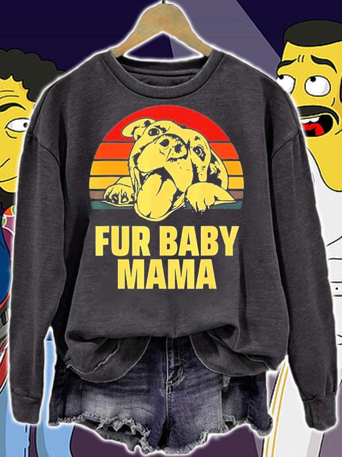 Fur Baby Mama Happy Pitbull Dog Mom T-Shirt sweatshirt