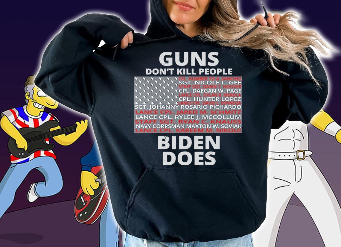 Guns Don't Kill People Biden Does 13 American Heroes shirt