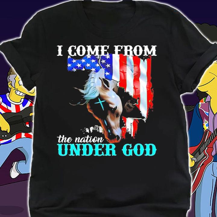 Horse American flag I come from the nation under god shirt shirt