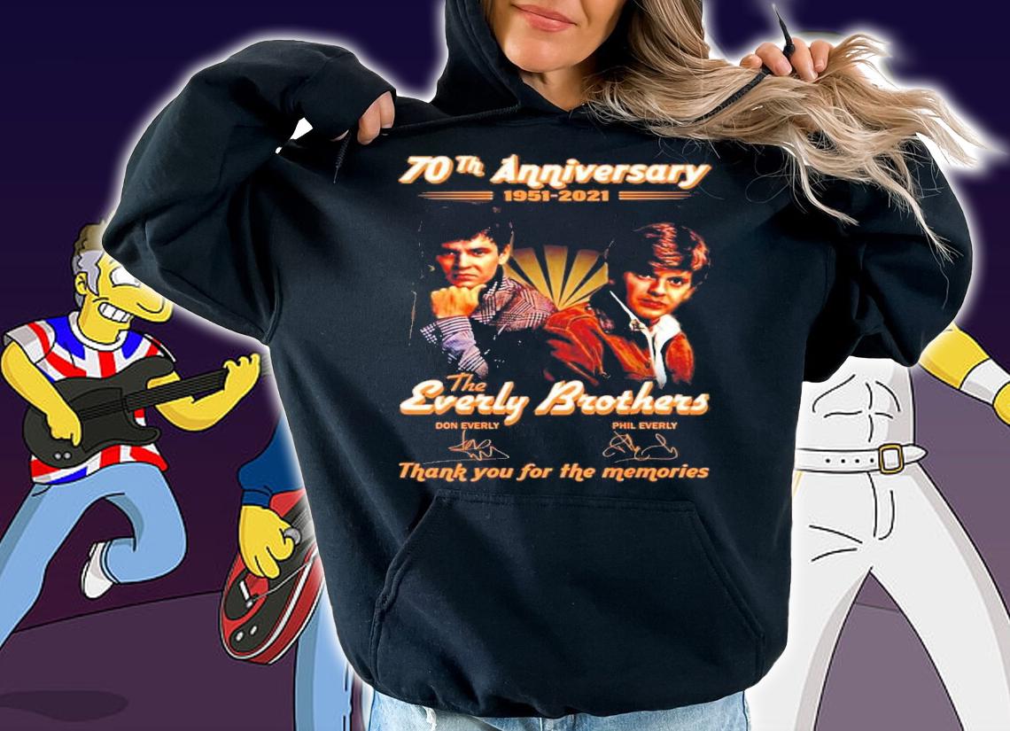 70th anniversary 1951-2021 The Everly Brothers thank You for the memories signatures T-shirt hoodie