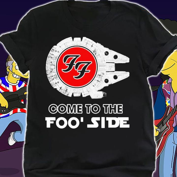 Come to the Foo' side shirt