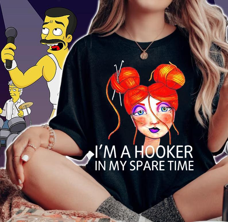 Crochet hair I'm a hooker in my spare time shirt