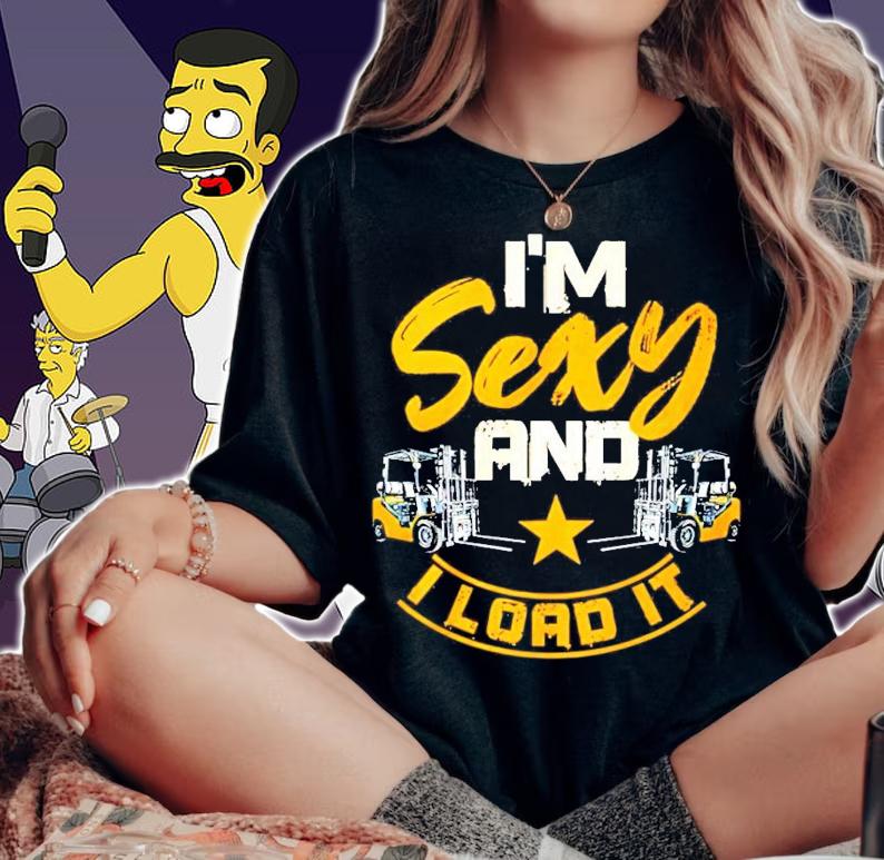 I'm sexy and I road it shirt