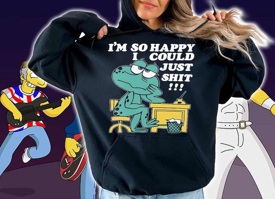 Official im so happy I could just shit frog shirt hoodie