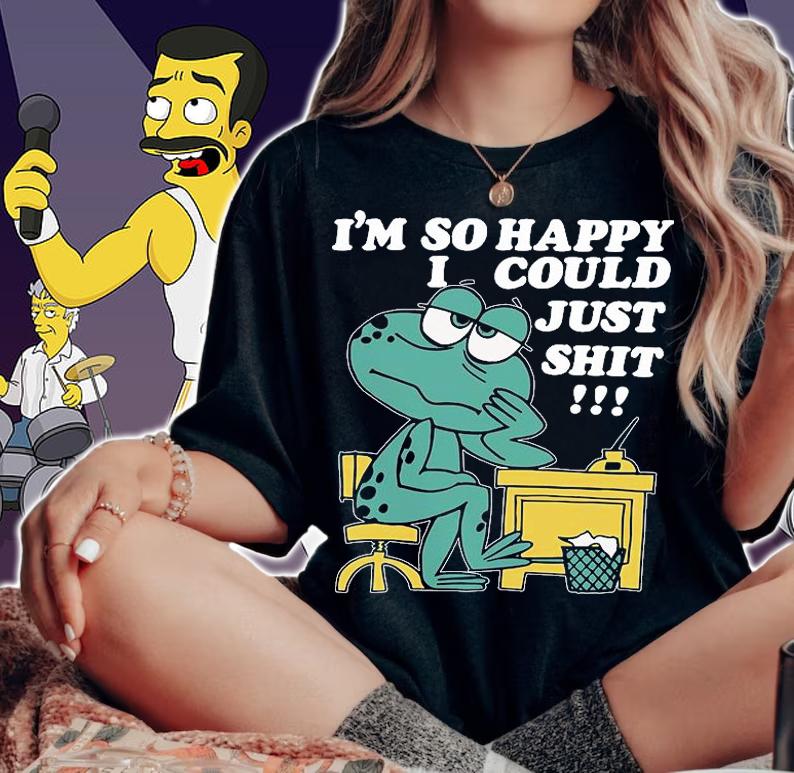 Official im so happy I could just shit frog shirt woman shirt
