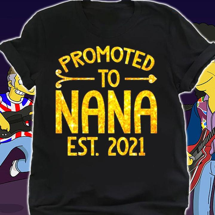 Promoted to nana est 2021 shirt shirt