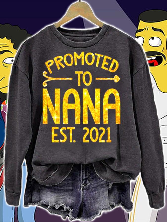Promoted to nana est 2021 shirt sweatshirt