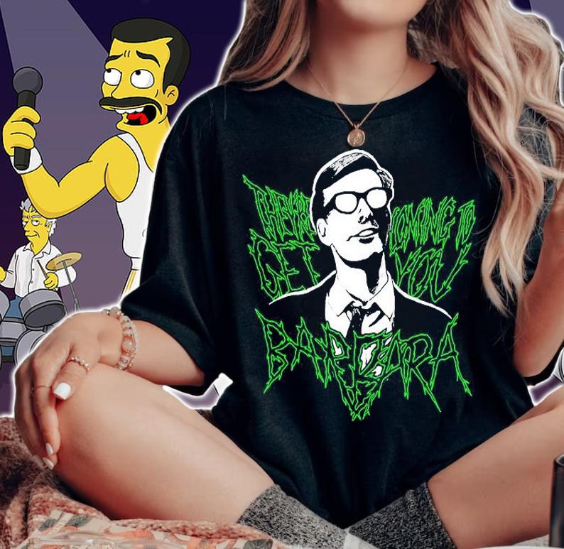 Theyre coming to get you Barbara shirt woman shirt