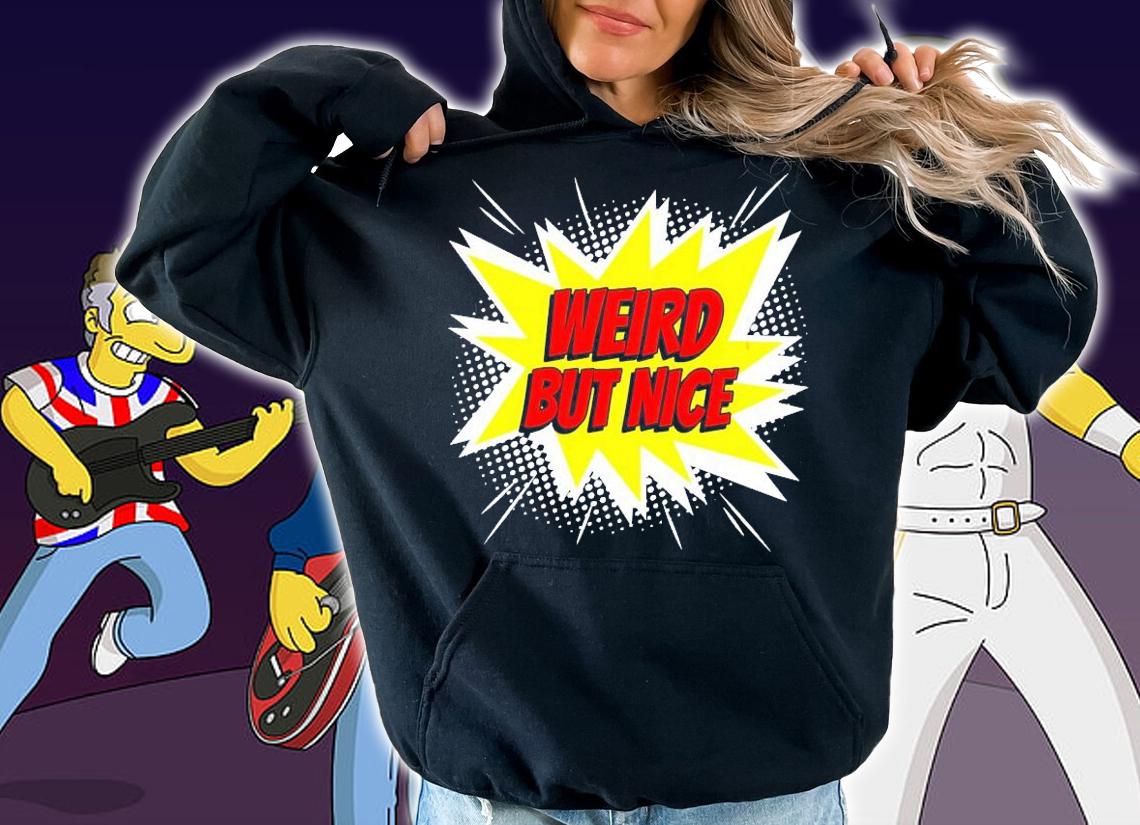 Weird but nice shirt hoodie