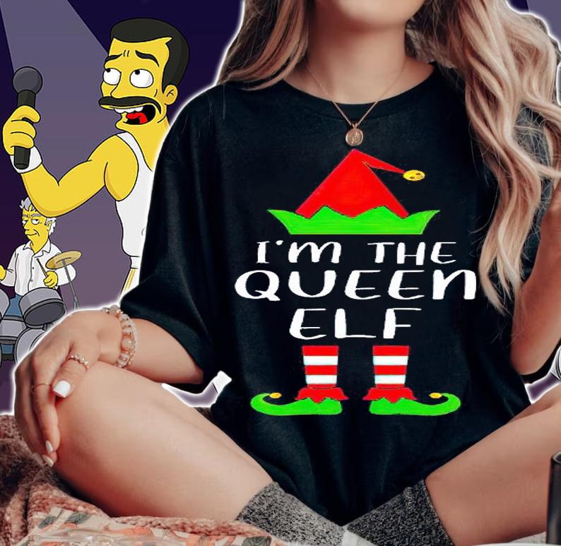 Funny I'm the Queen Elf Christmas T-shirt woman shirt