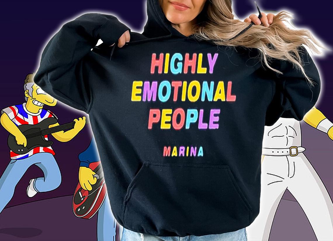 Marina Highly Emotional People T-shirt hoodie