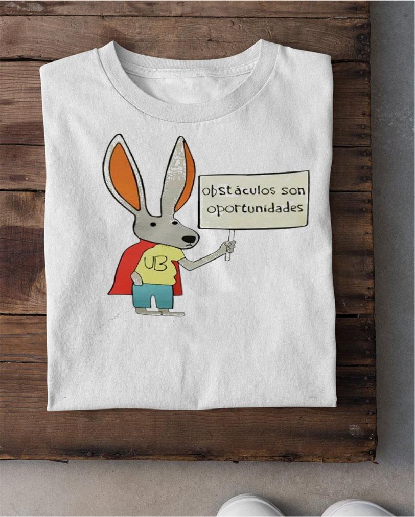 Ultra bunny the suicide squad obstacles are opportunities shirt