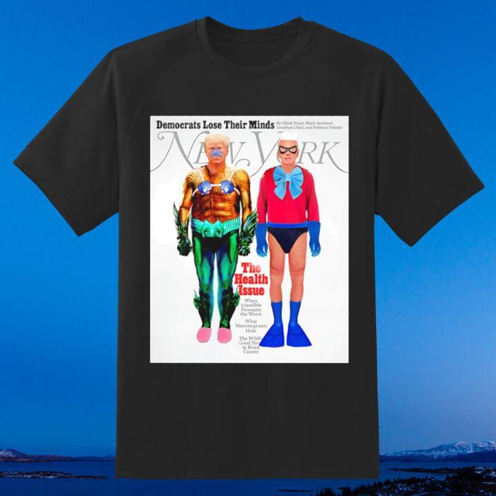 Official Aquaman Trump Democrats Lose Their Minds Joe Biden New York Magazine Shirt