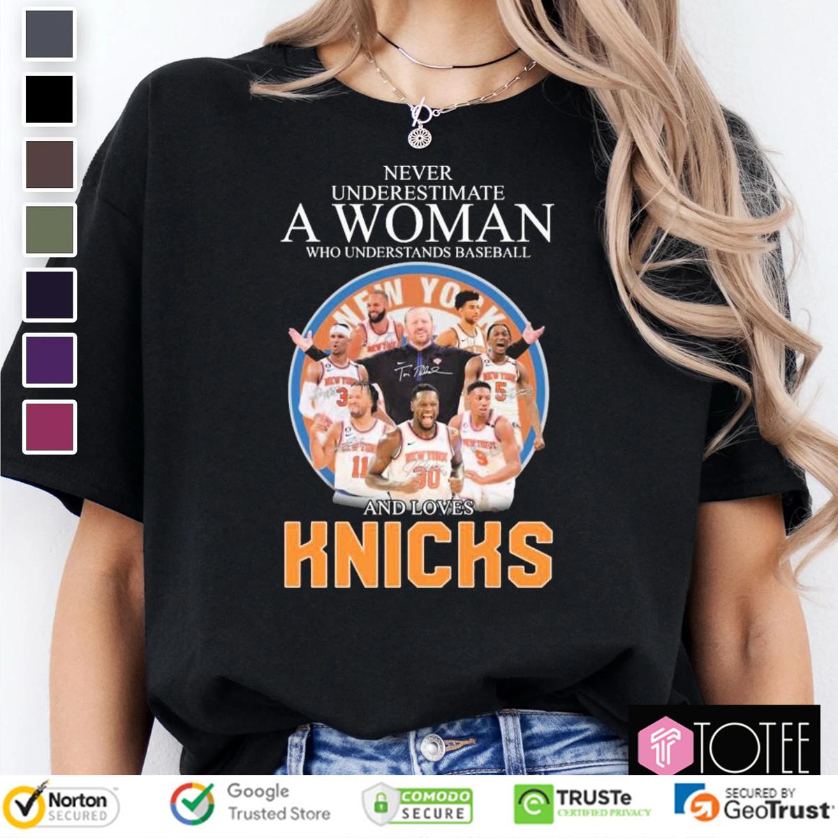 Never Underestimate A Woman Who Loves Knicks Basketball Coach & Players T-Shirt