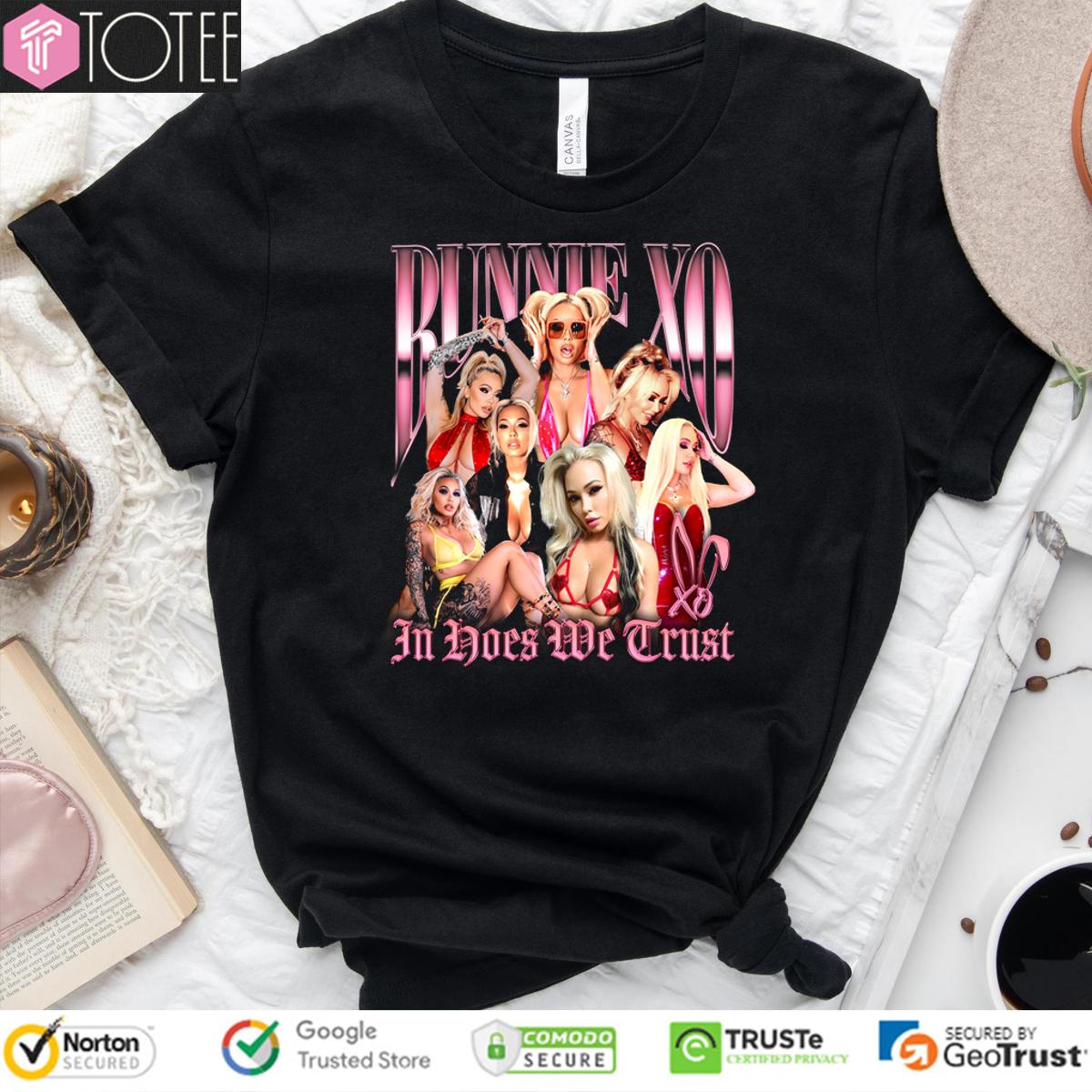 Bunnie Xo In Hoes We Trust T-Shirt