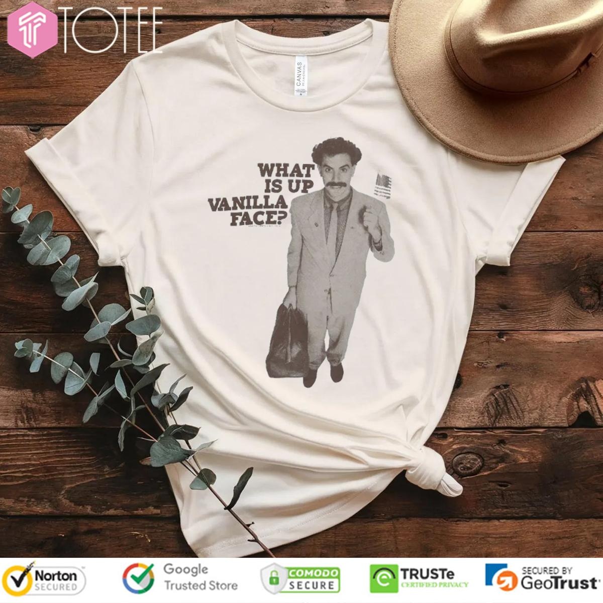 Drake Borat What Is Up Vanilla Face T-shirt
